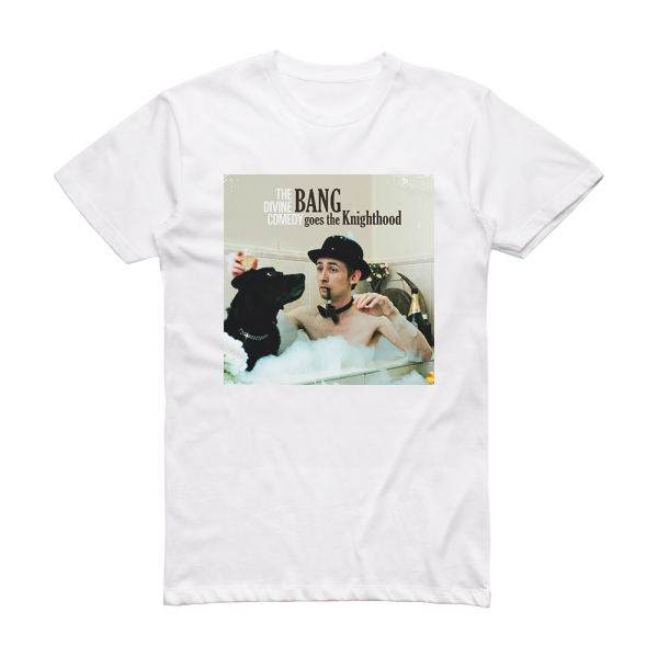 The Divine Comedy Bang Goes The Knighthood Album Cover T-Shirt White