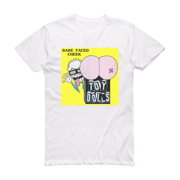 The Toy Dolls Bare Faced Cheek Album Cover T-Shirt White