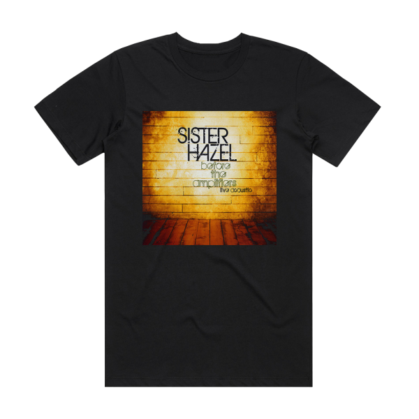 Sister Hazel Before The Amplifiers Album Cover T-Shirt Black