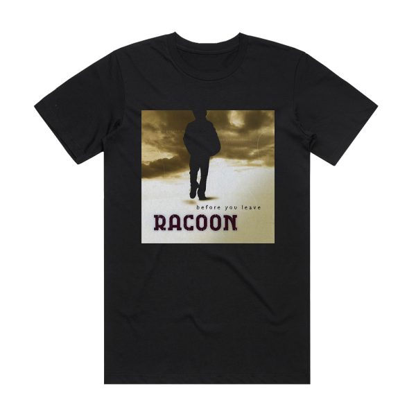 Racoon Before You Leave Album Cover T-Shirt Black