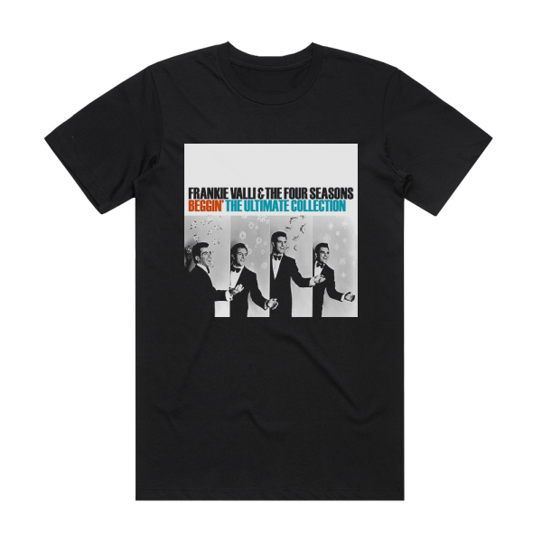 The Four Seasons Beggin The Ultimate Collection Album Cover T-Shirt Black