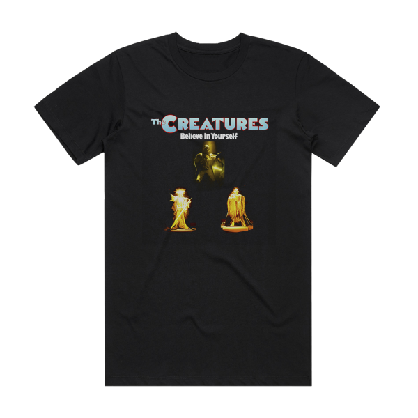 The Creatures Believe In Yourself Album Cover T-Shirt Black