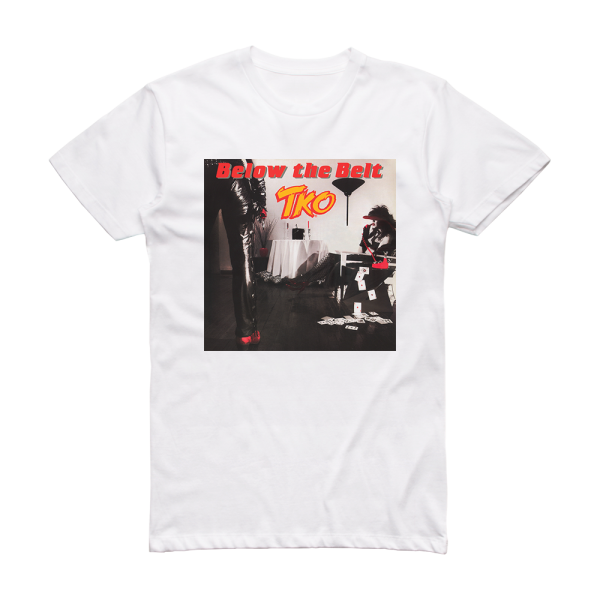 TKO Below The Belt Album Cover T-Shirt White