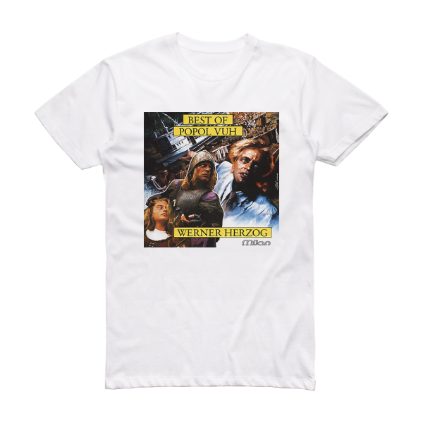 Popol Vuh Best Of Popol Vuh From The Films Of Werner Herzog Album Cover T-Shirt White