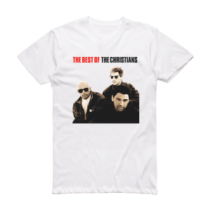 The Christians Best Of The Christians Album Cover T-Shirt White