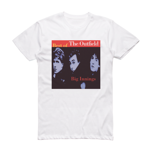 The Outfield Big Innings Best Of The Outfield Album Cover T-Shirt White