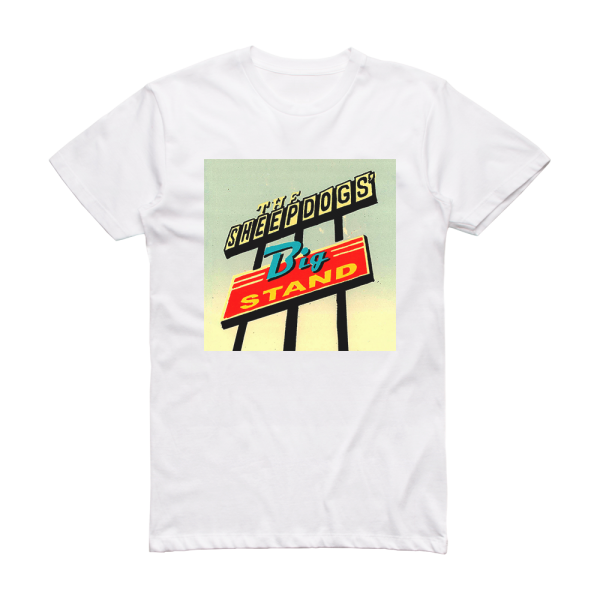 The Sheepdogs Big Stand Album Cover T-Shirt White