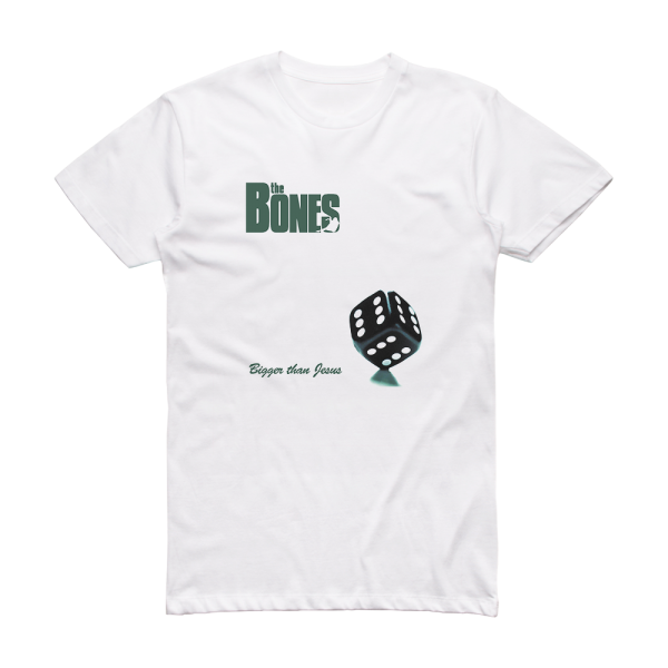 The Bones Bigger Than Jesus Album Cover T-Shirt White