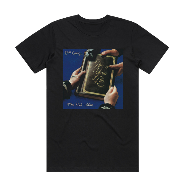 The 12th Man Bill Lawry This Is Your Life Album Cover T-Shirt Black