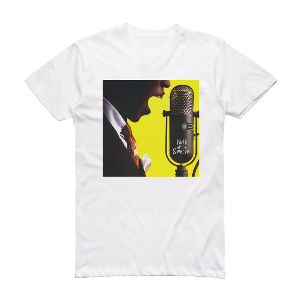 The Atomic Fireballs Birth Of The Swerve Album Cover T-Shirt White