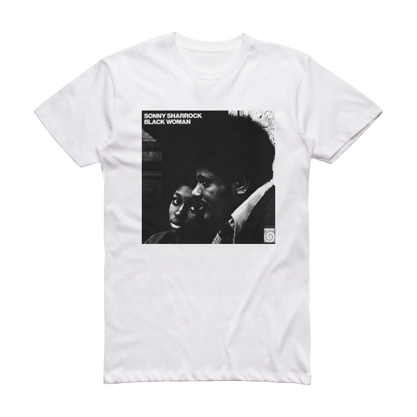Sonny Sharrock Black Woman Album Cover T-Shirt White