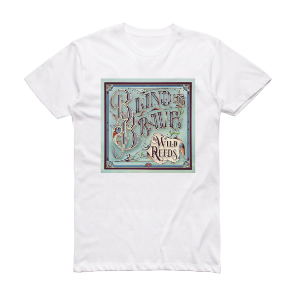 The Wild Reeds Blind And Brave Album Cover T-Shirt White