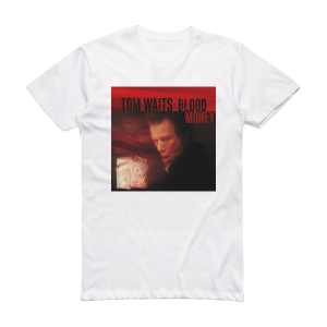 Tom Waits Blood Money Album Cover T-Shirt White