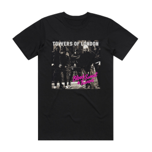 Towers of London Blood Sweat Towers Album Cover T-Shirt Black