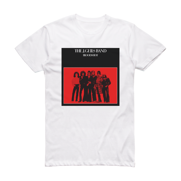 The J Geils Band Bloodshot Album Cover T-Shirt White