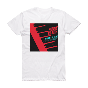 Sonny Clark Blues In The Night Album Cover T-Shirt White