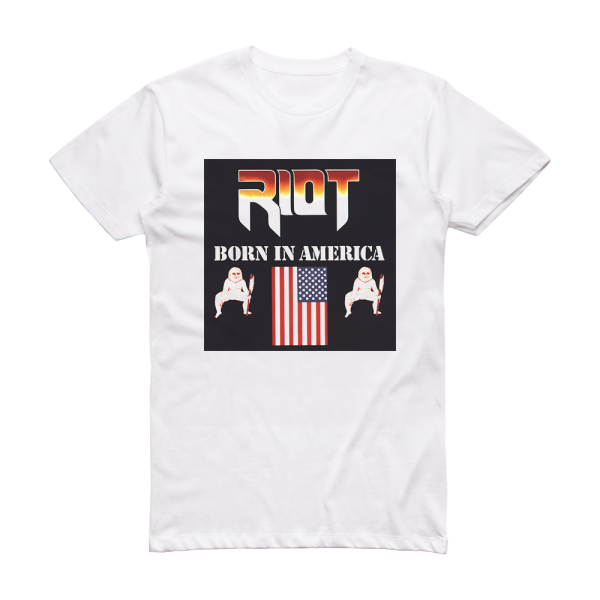 Riot Born In America Album Cover T-Shirt White