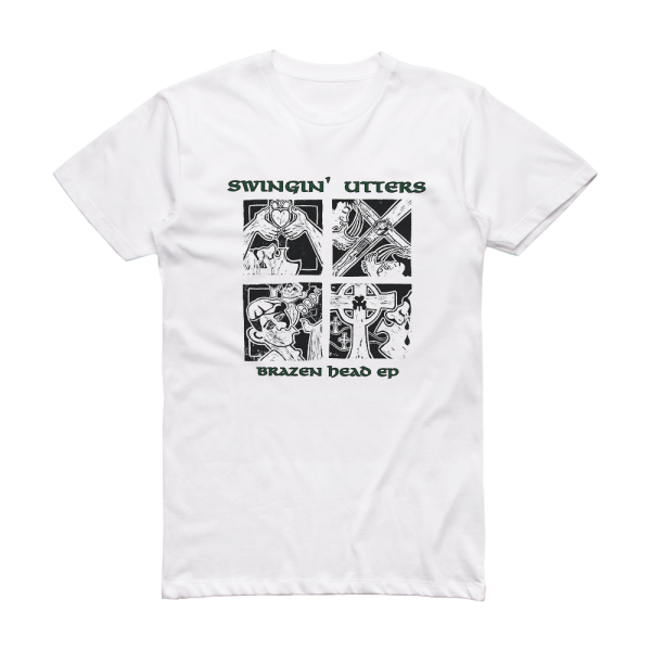 Swingin Utters Brazen Head Ep Album Cover T-Shirt White