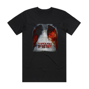 Through Fire Breathe Album Cover T-Shirt Black