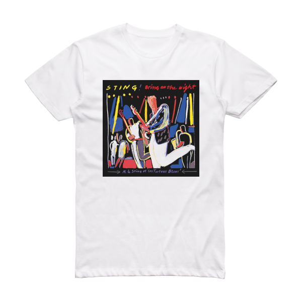 Sting Bring On The Night Album Cover T-Shirt White