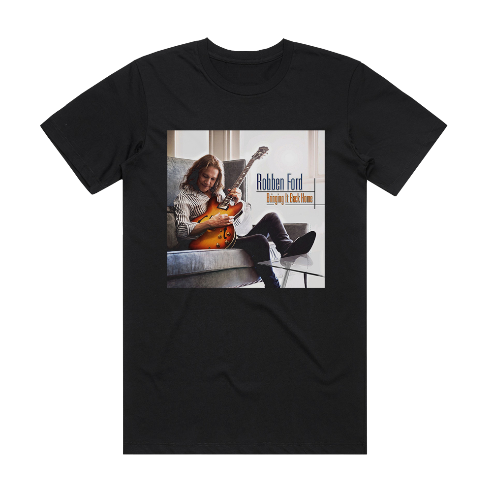 Robben Ford Bringing It Back Home Album Cover T-Shirt Black