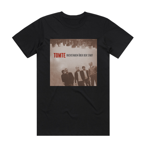 Tomte Buchstaben Ber Der Stadt Album Cover T-Shirt Black