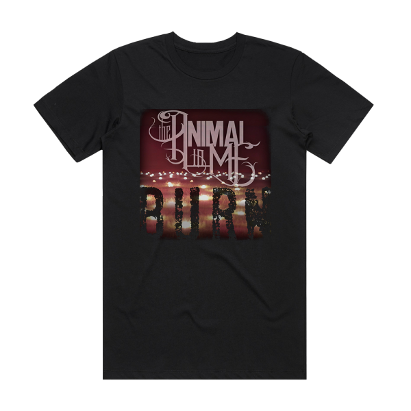 The Animal in Me Burn Album Cover T-Shirt Black