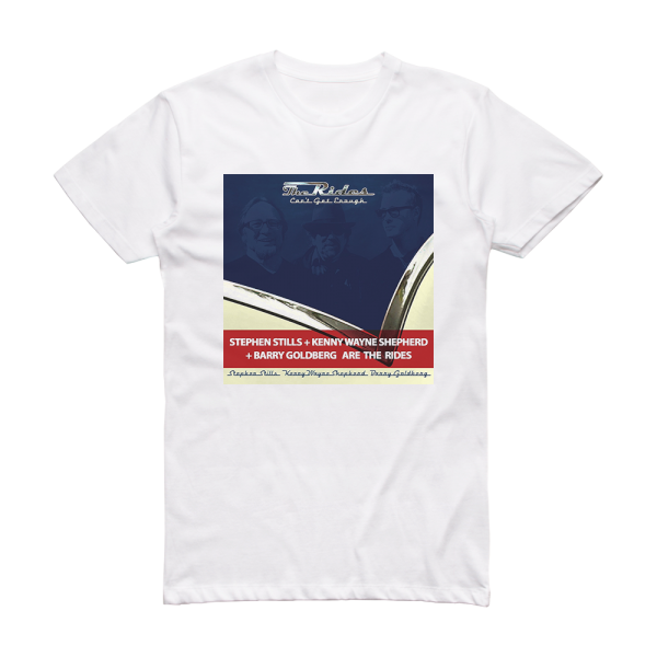 The Rides Cant Get Enough 2 Album Cover T-Shirt White