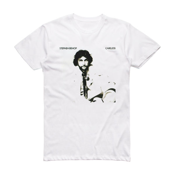 Stephen Bishop Careless Album Cover T-Shirt White