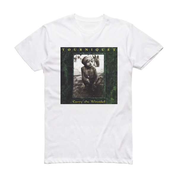 Tourniquet Carry The Wounded Album Cover T-Shirt White