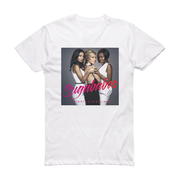 Sugababes Catfights And Spotlights Album Cover T-Shirt White