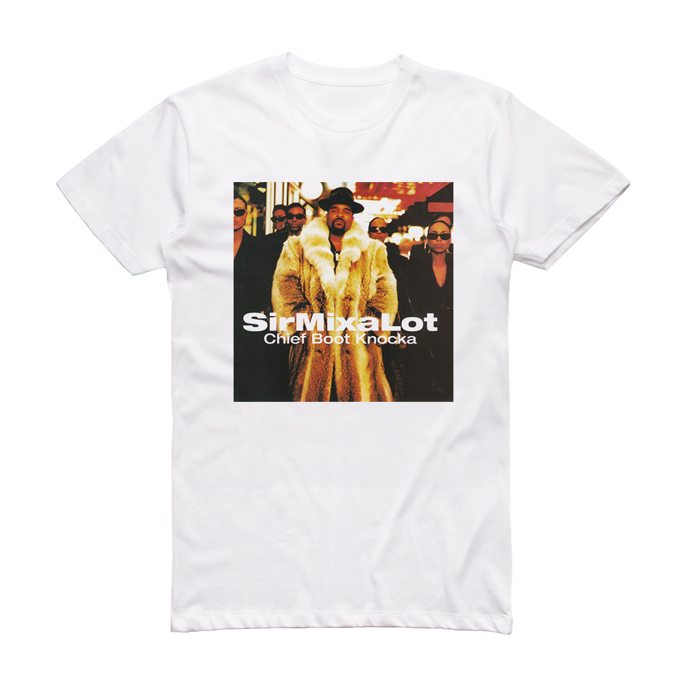 Sir Mix-A-Lot Chief Boot Knocka Album Cover T-Shirt White – ALBUM COVER ...