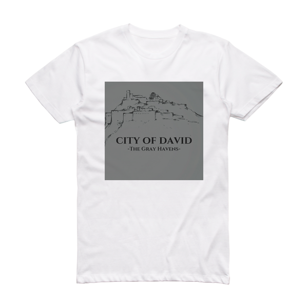The Gray Havens City Of David Album Cover T-Shirt White