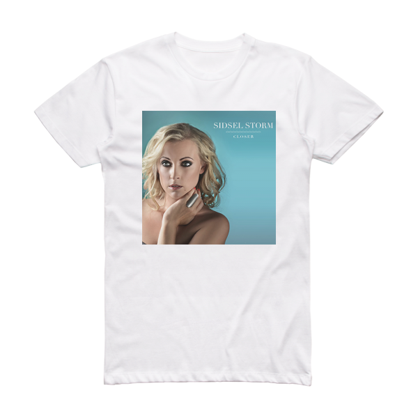 Sidsel Storm Closer Album Cover T-Shirt White