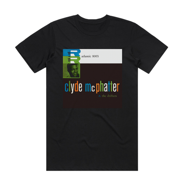 The Drifters Clyde Mcphatter The Drifters Album Cover T-Shirt Black