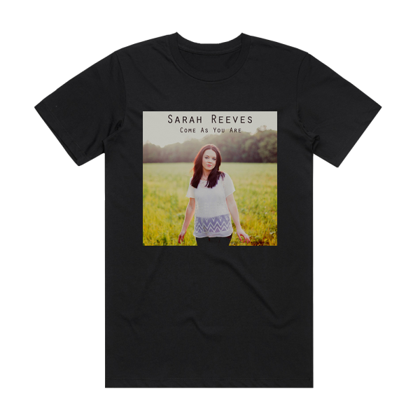 Sarah Reeves Come As You Are Album Cover T-Shirt Black