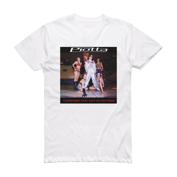 Piotta Comunque Vada Sar Un Successo Album Cover T-Shirt White