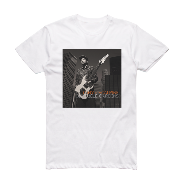 Tony MacAlpine Concrete Gardens Album Cover T-Shirt White