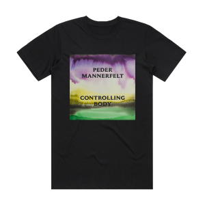 Peder Mannerfelt Controlling Body Album Cover T-Shirt Black