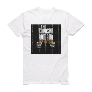 The Crimson Armada Conviction Album Cover T-Shirt White