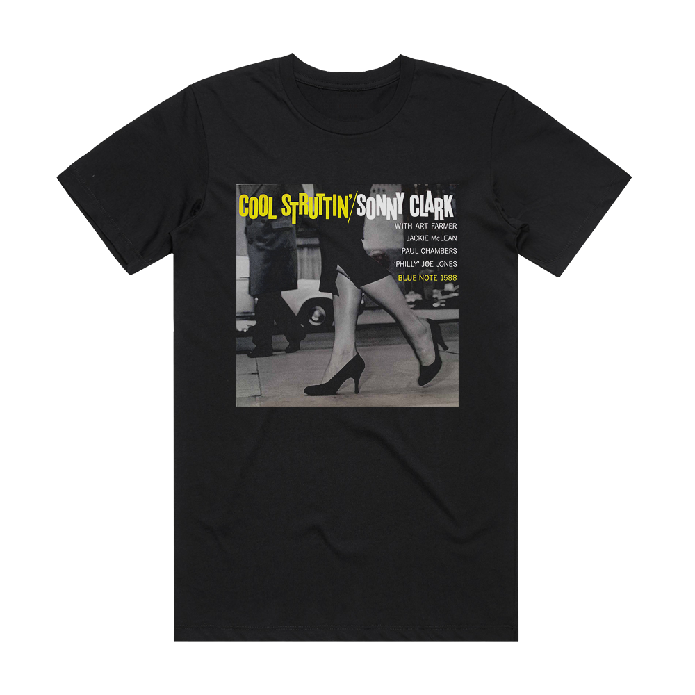 Sonny Clark Cool Struttin 1 Album Cover T-Shirt Black – ALBUM COVER T ...