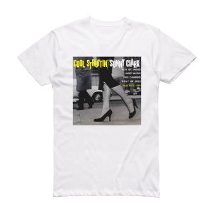 Sonny Clark Cool Struttin 1 Album Cover T-Shirt White