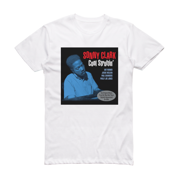 Sonny Clark Cool Struttin 2 Album Cover T-Shirt White