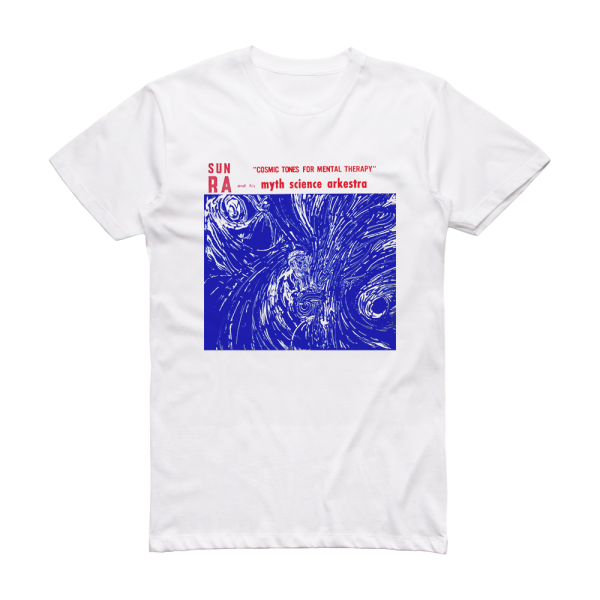 Sun Ra Cosmic Tones For Mental Therapy Album Cover T-Shirt White