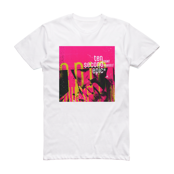 Ten Second Epic Count Yourself In Album Cover T-Shirt White
