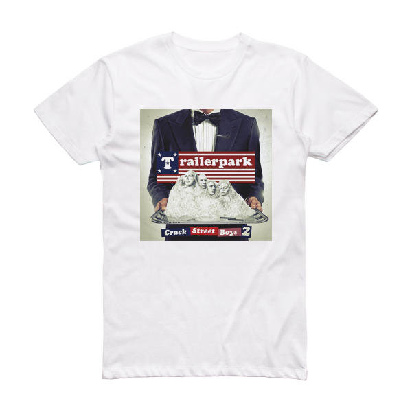 Trailerpark Crackstreet Boys 2 Album Cover T-Shirt White