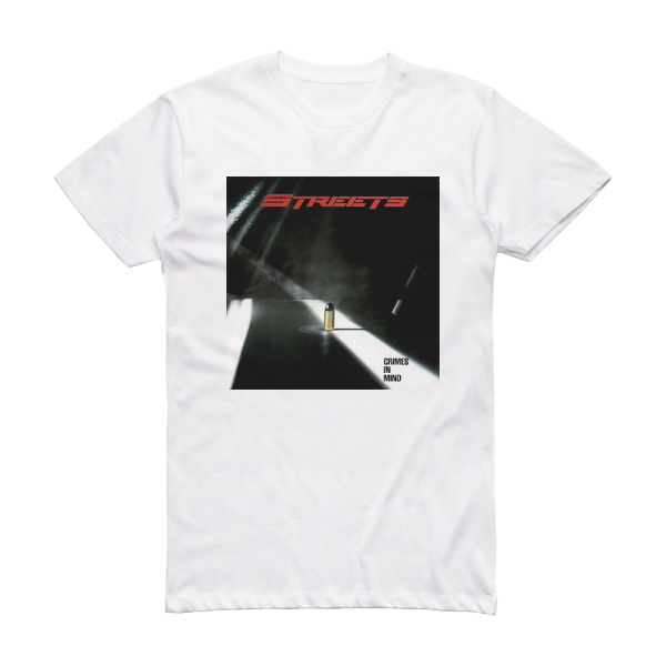 Streets Crimes In Mind Album Cover T-Shirt White