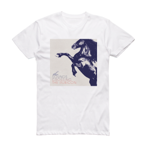 The Sounds Crossing The Rubicon Album Cover T-Shirt White