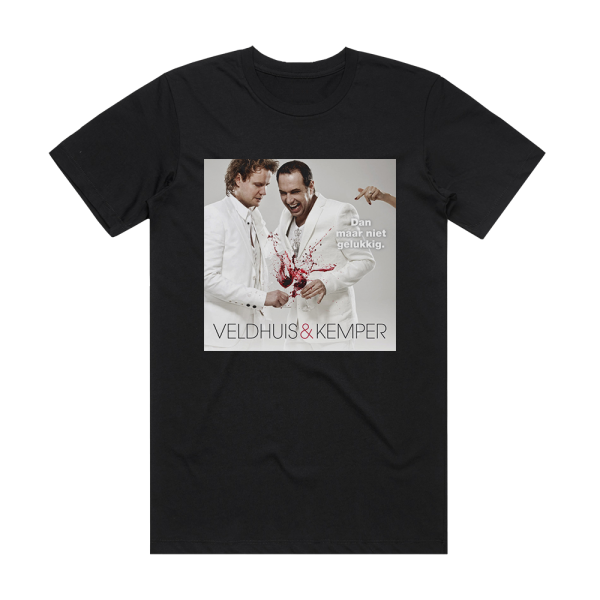 Veldhuis and Kemper Dan Maar Niet Gelukkig Album Cover T-Shirt Black