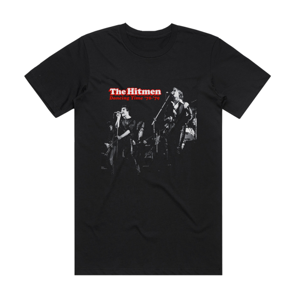 The Hitmen Dancin Time 78 79 Album Cover T-Shirt Black